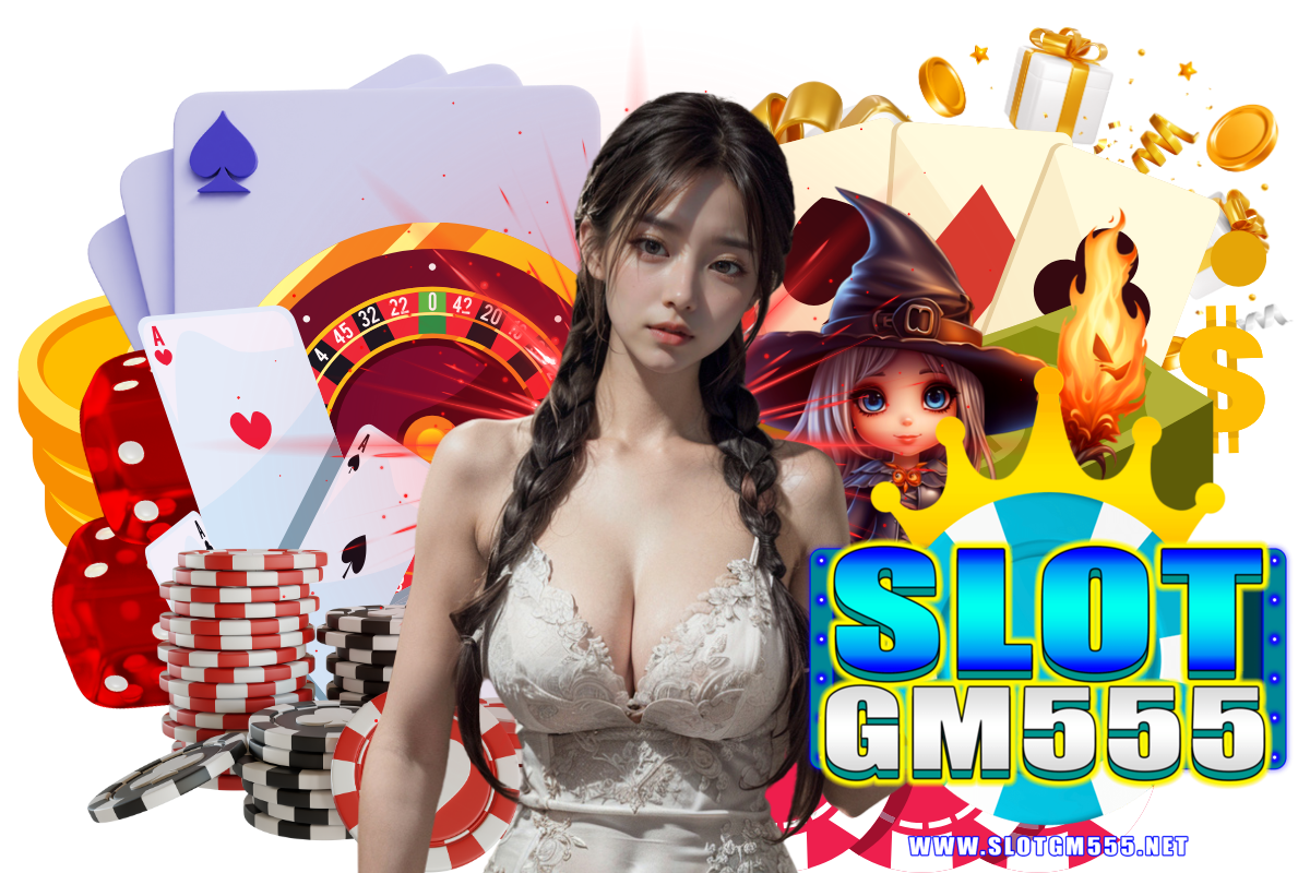 slotgm555 เว็บตรง